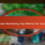 Affiliate Marketing: Key Metrics for Success